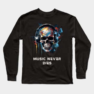 Music Never Dies T Shirt Unisex Music Lover Cotton Tee Casual Music Inspired T Shirt Music Theme Top Music Enthusiast Gift Unique Music Tee Long Sleeve T-Shirt
